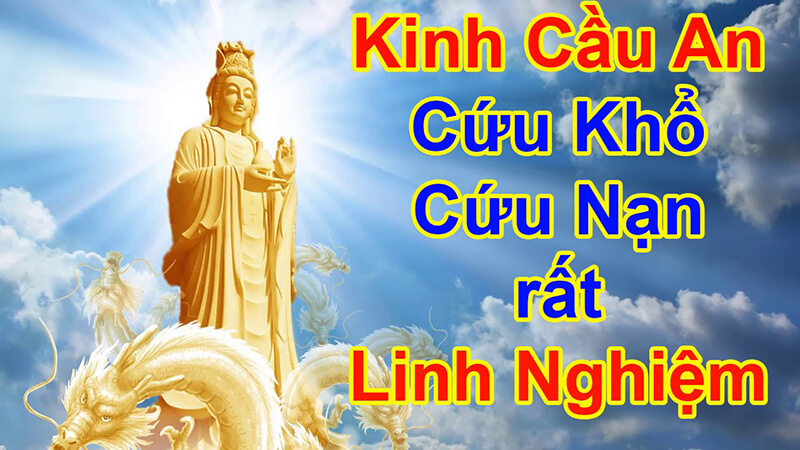 Kinh cầu an được viết ra để cầu nguyện cho tất cả chúng sinh được an vui và hạnh phúc